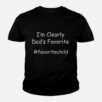 I Am Clearly Dads Favorite Funny Kid T-Shirt - Seseable
