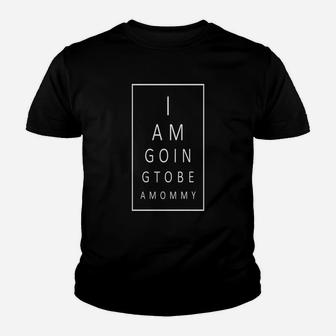 I Am Going To Be A Mommy Eye Test Chart Kid T-Shirt - Seseable