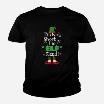 I Am Not Short I Am Elf Sized Funny Christmas Xmas Gift Kid T-Shirt - Seseable