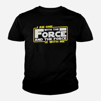 I Am One With The Force And The Force Is With Me Youth T-shirt - Seseable