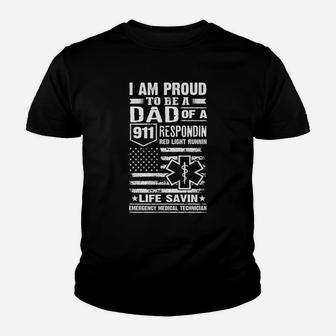 I Am Proud To Be A Dad Of A 911 Respondin Emt Kid T-Shirt - Seseable