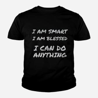 I Am Smart And Blessed Inspirational Quote Youth T-shirt - Seseable