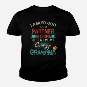 I Ask God For A Partner He Sent Me My Grandma Kid T-Shirt - Seseable