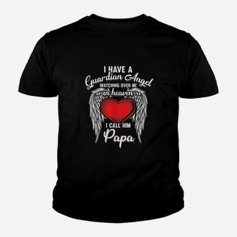 I Have Guardian In Heaven I Call Papa Kid T-Shirt - Seseable