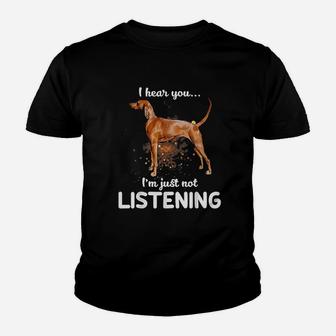I Hear You Not Listening Dogs Kid T-Shirt - Seseable
