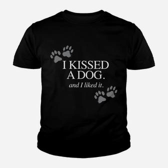 I Kissed A Dog And I Liked It Funny Dog For Dog Lover Kid T-Shirt - Seseable
