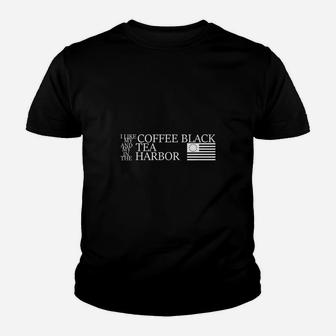 I Like My Coffee Black My Tea In The Harbor Betsy Ross Flag Kid T-Shirt - Seseable