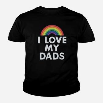 I Love My Dads Outfit Infant Gay Pride Lgbt Fathers Day Baby Kid T-Shirt - Seseable
