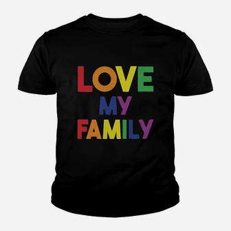 I Love My Family Gay Pride Lgbt Rainbow Kid T-Shirt - Seseable
