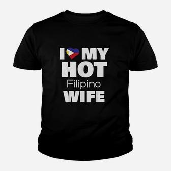 I Love My Hot Filipino Wife Married To Hot Philippines Girl Kid T-Shirt - Seseable