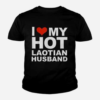 I Love My Hot Laotian Husband Married Wife Marriage Kid T-Shirt - Seseable