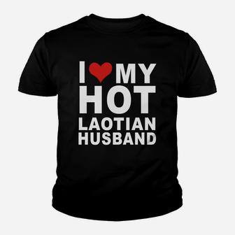 I Love My Hot Laotian Husband T-shirt Wife Marriage Laos Kid T-Shirt - Seseable