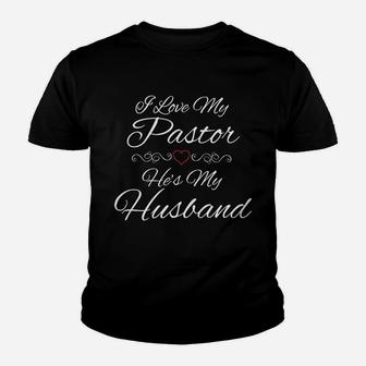 I Love My Pastor He Is My Husband Wife Religious God Jesus Kid T-Shirt - Seseable