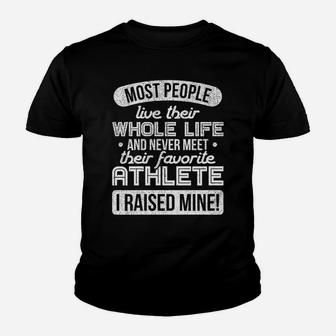 I Raised My Favorite Athlete Sports Mom Dad Gif Kid T-Shirt - Seseable