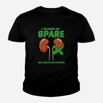 I Shared My Spare Kidney Donor Organ Transplantation Youth T-shirt - Seseable