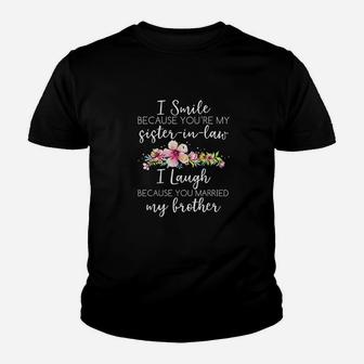 I Smiled Because Youre My Sister In Law Funny Wedding Kid T-Shirt - Seseable