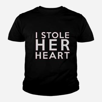 I Stole Her Heart And So I Am Stealing His Last Name Youth T-shirt - Seseable