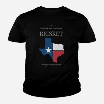 I Think We Need To Add Some Brisket Halloween Christmas Halloweens Xmas Kid T-Shirt - Seseable