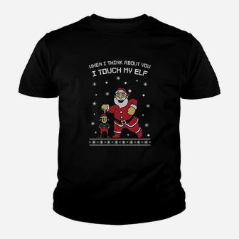 I Touch My Elf Ugly Christmas Kid T-Shirt - Seseable