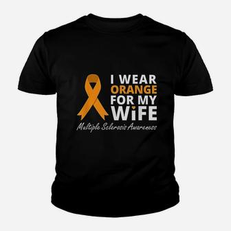 I Wear Orange For My Wife Ms Awareness Ribbon Kid T-Shirt - Seseable