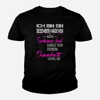 Ich Bin Ein Dezember Mädchen Kinder T-Shirt - Seseable