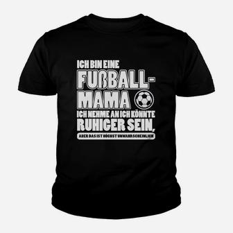 Ich Bin Ein Fußball-Mama- Kinder T-Shirt - Seseable