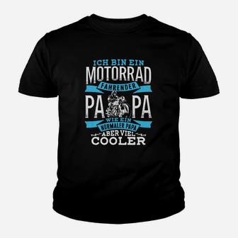 Ich Bin Ein Motorrad Fahrender Papa Kinder T-Shirt - Seseable
