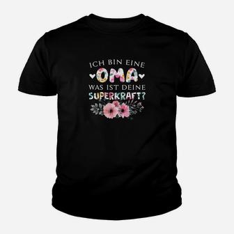 Ich Bin Ein One Oma War Ein Deinisches Superkraft- Kinder T-Shirt - Seseable