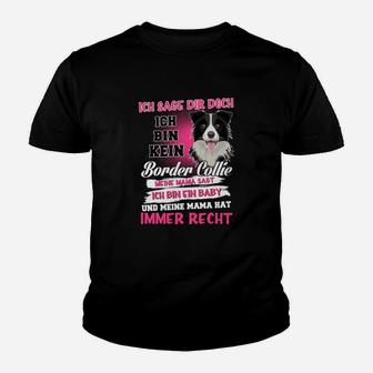 Ich Bin Kein Border Collie Kinder T-Shirt - Seseable