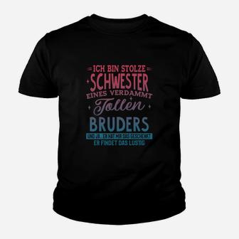 Ich Bin Stolzen Schwester Kinder T-Shirt - Seseable