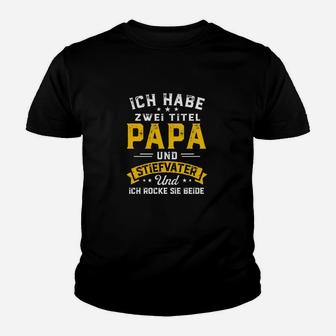 Ich Habe Sei Titel Papa Und Stiefvater Kinder T-Shirt - Seseable