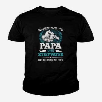 Ich Habe Zwei Titel Papa Und Stiefvater Kinder T-Shirt - Seseable