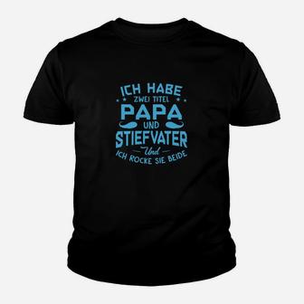 Ich Habe Zwei Titel Papa Und Stiefvater Kinder T-Shirt - Seseable