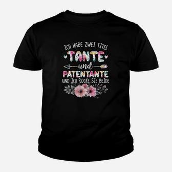 Ich Habe Zwei Titel Tante Und Patentante Kinder T-Shirt - Seseable