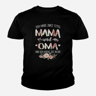 Ich Habe Zwi Titel Mama Kinder T-Shirt - Seseable