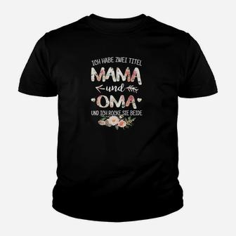 Ich Habe Zwi Titel Mama Kinder T-Shirt - Seseable