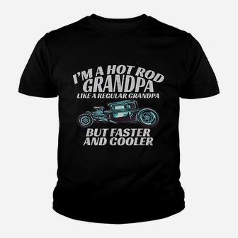 I'm A Hot Rod Grandpa Gift For Cool Gpa's With Hot Rods Kid T-Shirt - Seseable