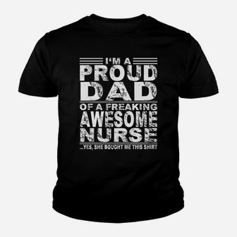 Im A Proud Dad Of A Freaking Awesome Nurse Kid T-Shirt - Seseable