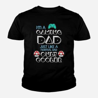 Im Gaming Dad Just Like A Normal Father Great Gift For Any Gamer Kid T-Shirt - Seseable