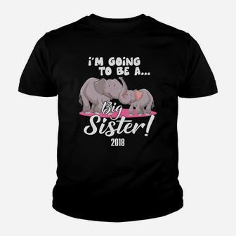 Im Going To Be A Big Sister 2018 Cute Elephant Girls Kid T-Shirt - Seseable