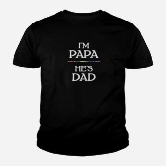 Im Papa Hes Dad Lgbt Gay Fathers Kid T-Shirt - Seseable