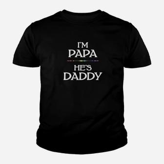 Im Papa Hes Daddy Lgbt Gay Fathers Kid T-Shirt - Seseable