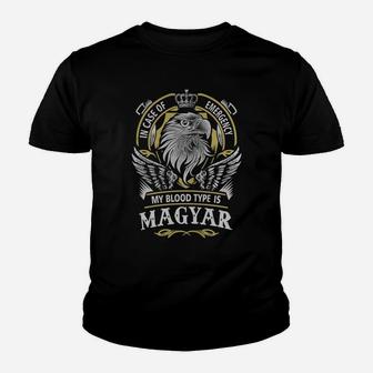 In Case Of Emergency My Blood Type Is Magyar Name Youth T-shirt - Seseable