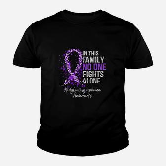 In This Family No One Fights Alone Hodgkins Lymphoma Kid T-Shirt - Seseable