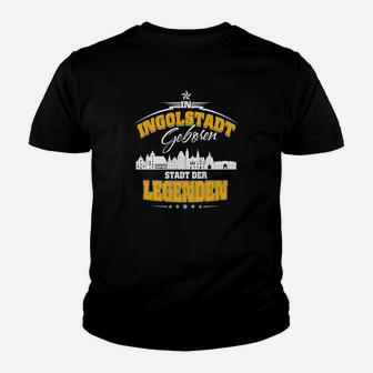 Ingolstadt Geboren Kinder Tshirt, Stadt der Legenden Schwarz Tee - Seseable