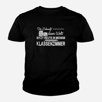 Inspirierendes Lehrer Kinder Tshirt Zukunft der Welt in meinem Klassenzimmer - Seseable