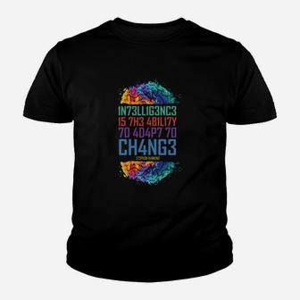 Intelligence Is The Ability To Adapt To Change Kid T-Shirt - Seseable