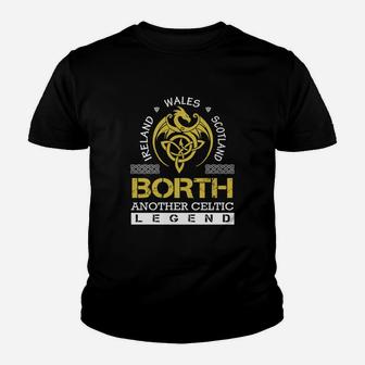 Ireland Wales Scotland Borth Another Celtic Legend Name Shirts Youth T-shirt - Seseable