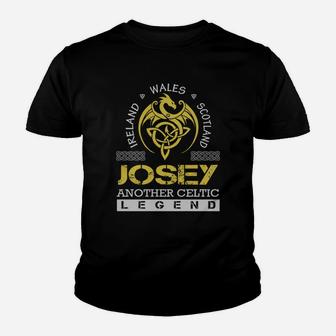 Ireland Wales Scotland Josey Another Celtic Legend Name Youth T-shirt - Seseable