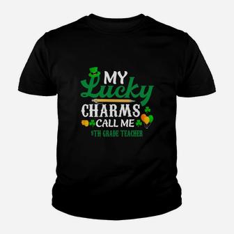 Irish St Patricks Day My Lucky Charms Call Me 9th Grade Teacher Funny Job Title Kid T-Shirt - Seseable